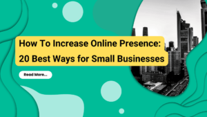 How to Increase Online Presence